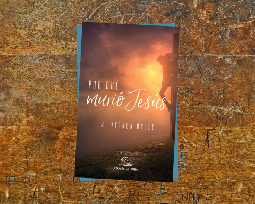 Por qué murió Jesús